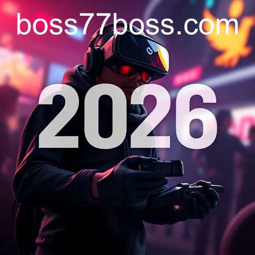 BOSS77: Game On in 2026