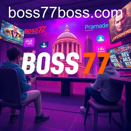 The Rise of Online Gaming: BOSS77 Leads the Way